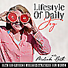Lifestyle of Daily Joy | Joyful Daily Habits, Holistic Women&rsquo;s Wellness, Mindset Renewal