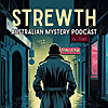 Strewth - Australian True Crime and Mystery Podcast