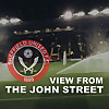 View From The John Street - A Sheffield United podcast for Blades