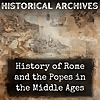 History of Rome and the Popes in the Middle Ages