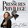 The Pressures of Privilege
