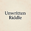Unwritten Riddle