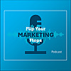 Flip Your Marketing Flops