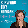 Surviving Tiny Humans: 10 Minute Triage for Your Baby, Body and Mind