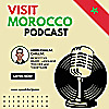 Visit Morocco Podcast
