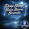Deep Sleep Rain Storm Sounds