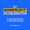 The Nonprofit Accelerator: Maximizing Matches & Workplace Giving