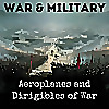 Aeroplanes and Dirigibles of War