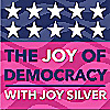 The Joy of Democracy