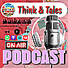 Think And Tales Podcast