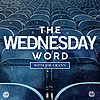 The Wednesday Word - with Joe Crann