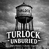 Turlock Unburied