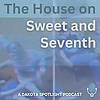 The House on Sweet and Seventh