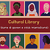 Cultural Library - Storie di giovani e citt&agrave; interculturali