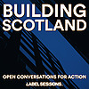 Building Scotland: Open Conversations for Action