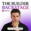 The Builder Backstage: Marketing Strategies For Custom Home Builders and Remodelers