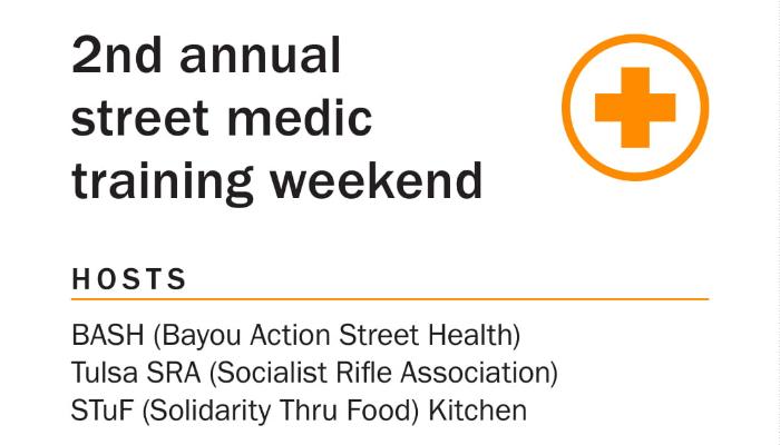 Event graphic reading 2nd annual street medic training weekend, hosted by BASH, Tulsa SRA, and STuF Kitchen.
