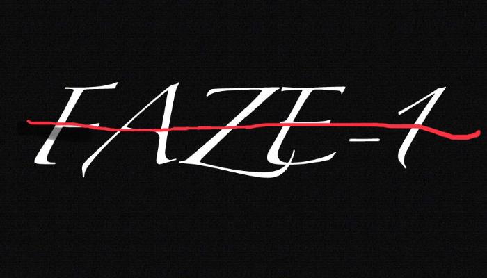 Stylized white text reading "FAZE-1" crossed out with a red line on a black background.