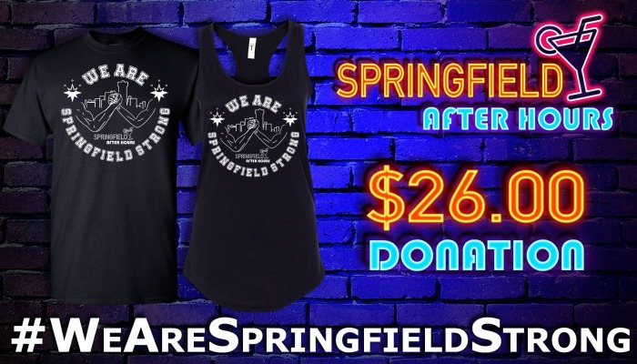 Black t-shirt and tank top with "We Are Springfield Strong" graphic beside neon text for a $26 donation.