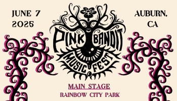 Poster for Pink Bandit Music Fest on June 7, 2025, in Auburn, CA, featuring Main Stage at Rainbow City Park.