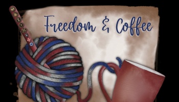 Title "Freedom & Coffee" above a red, white, and blue ball of yarn with a knitting needle next to a red mug.