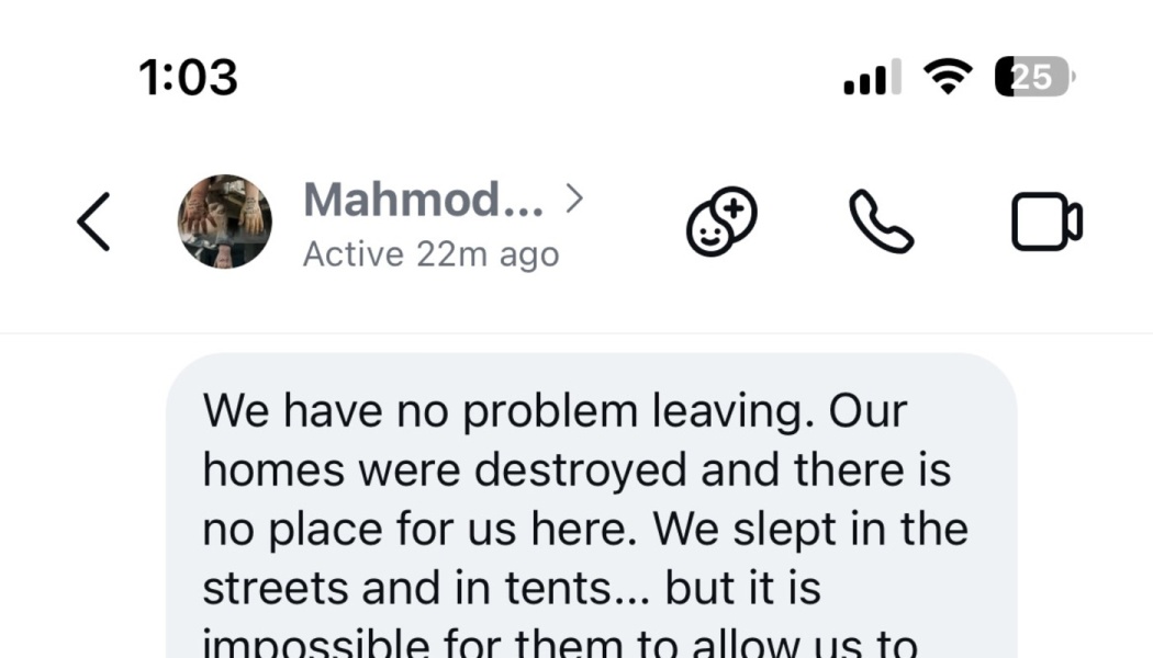Screenshot of a chat message from Mahmod describing destroyed homes and sleeping in the streets and tents.