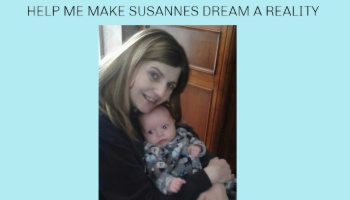 Text reading "HELP ME MAKE SUSANNES DREAM A REALITY" above a smiling woman holding a baby.