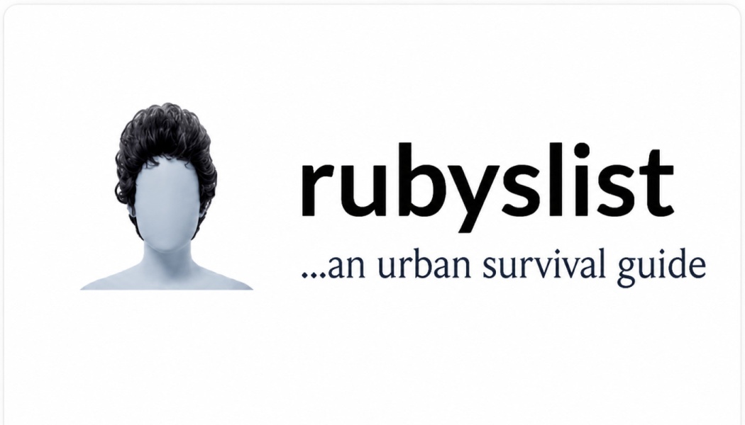 Faceless mannequin bust with dark hair next to text reading "rubyslist ...an urban survival guide".