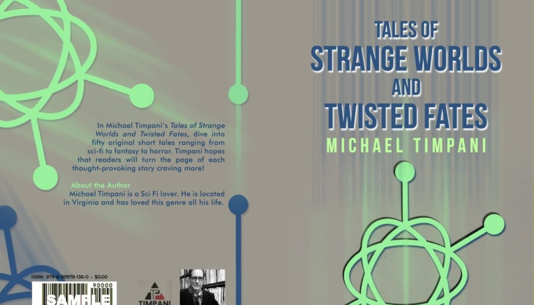 Book cover for Tales of Strange Worlds and Twisted Fates by Michael Timpani with green sci-fi atomic graphics.