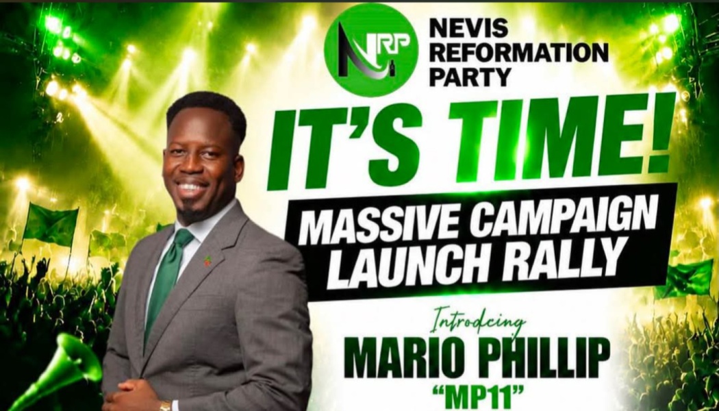 Nevis Reformation Party flyer introducing Mario Phillip, titled "IT'S TIME! Massive Campaign Launch Rally".