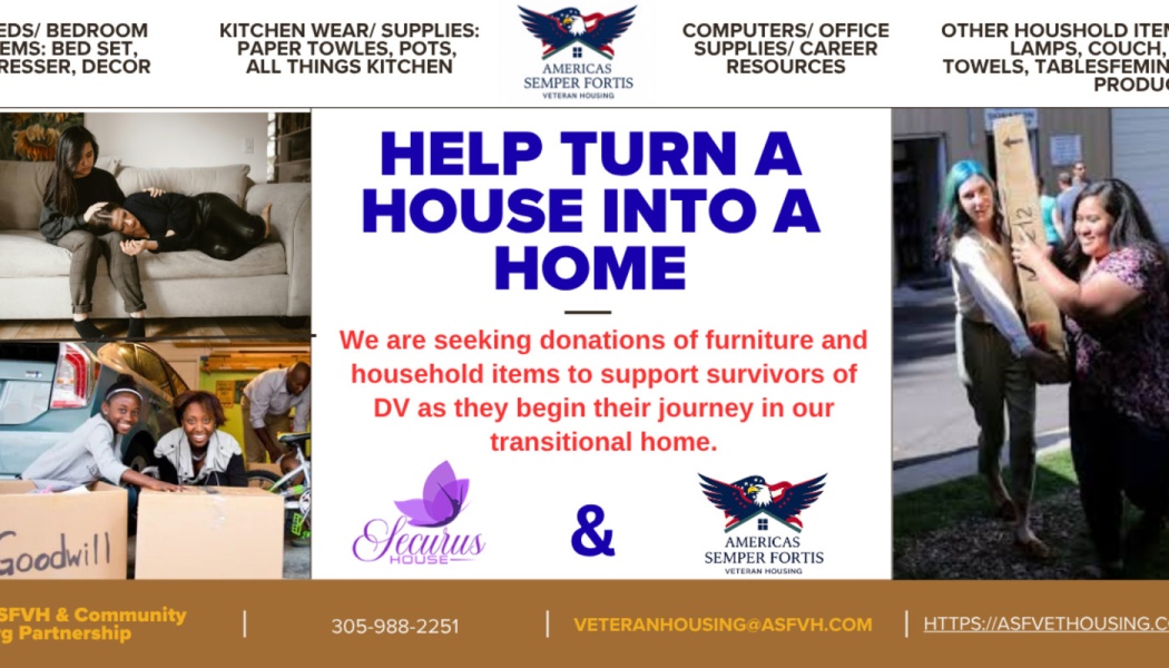Flyer seeking furniture and household item donations for domestic violence survivors to help turn a house into a home.