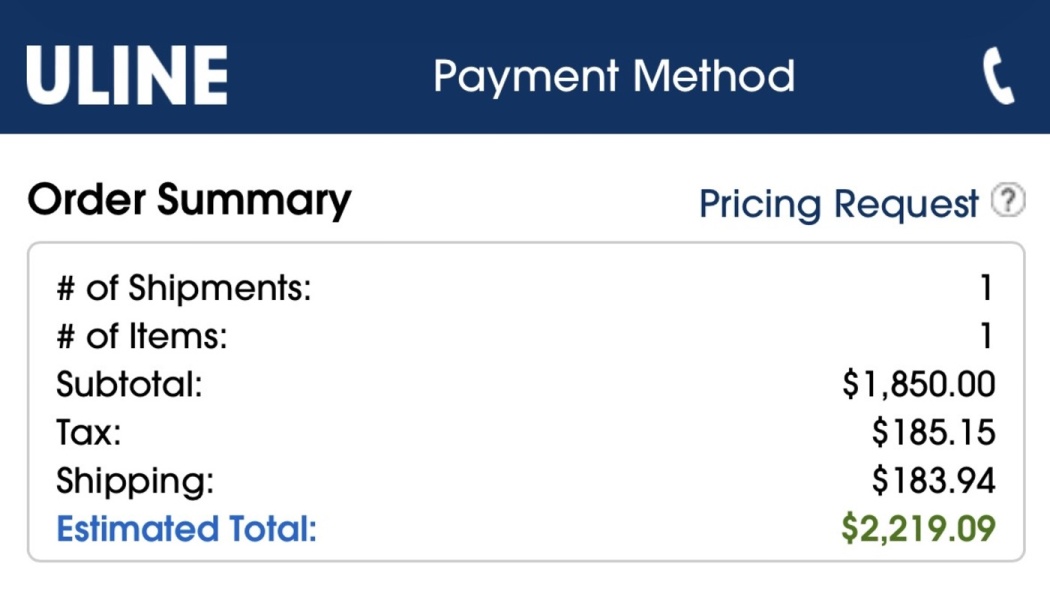 Uline order summary for 1 item with a subtotal of $1,850.00 and an estimated total of $2,219.09.
