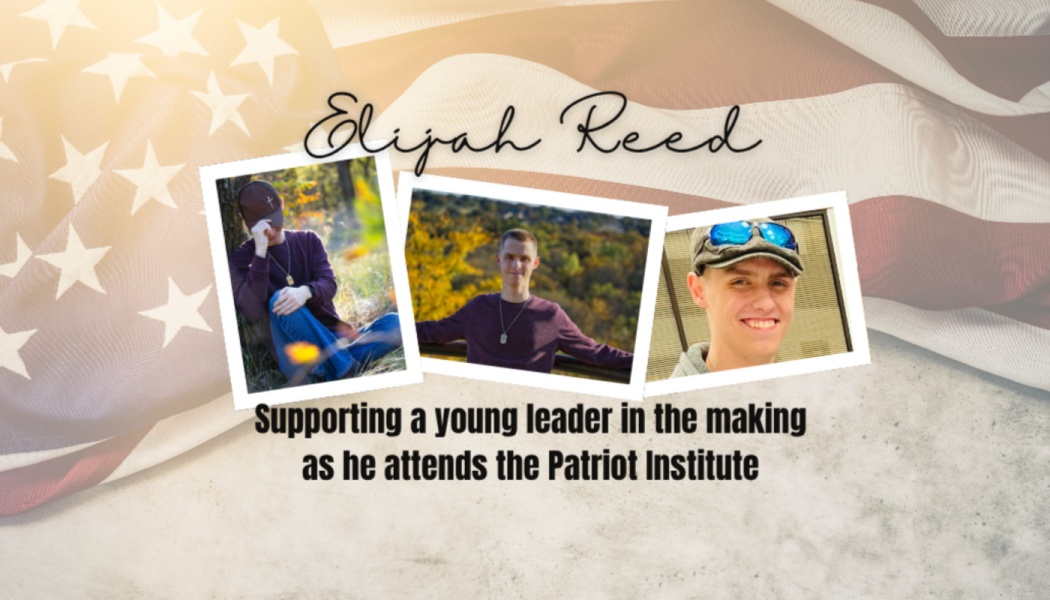 Elijah Reed fundraiser banner with photos over an American flag: Supporting a young leader at the Patriot Institute.