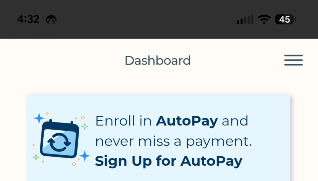 Dashboard page with a banner reading, "Enroll in AutoPay and never miss a payment. Sign Up for AutoPay."