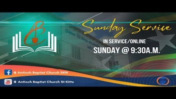 St. Kitts Antioch Baptist Sunday Morning Worship