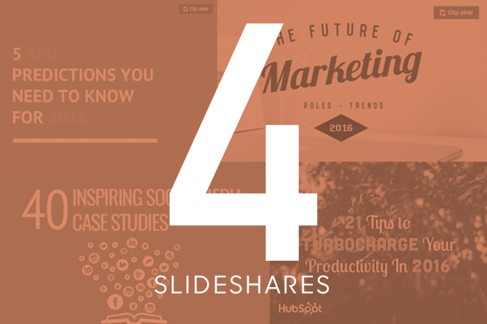 4 Slideshares to Kickstart 2016 4 Slideshares to Kickstart 2016