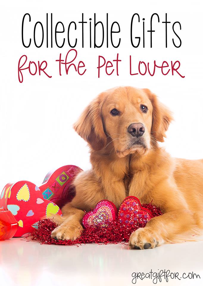 Pet Related Gifts Collectibles: Cute collectible gifts that pet lovers will love!