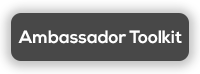 Ambassador Toolkit Ambassador Toolkit