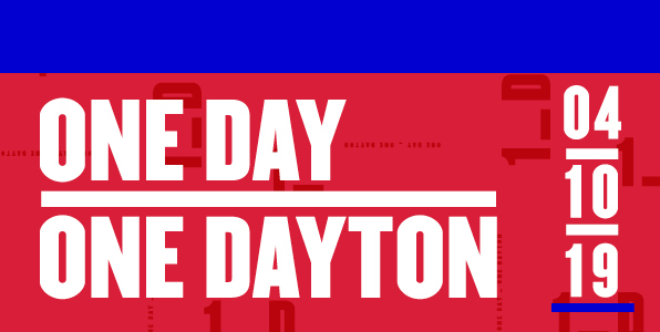 One Day, One Dayton 04-10-2019 One Day, One Dayton 04-10-2019