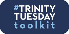 #TrinityTuesday Toolkit #TrinityTuesday Toolkit