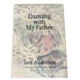 Signed Leif Anderson Dancing with my Father