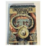 THE UNDERWATER WELDER