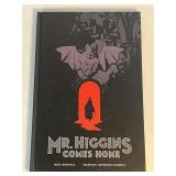 MR.HIGGINS COMES HOME