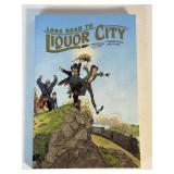 LONG ROAD TO LIQUOR CITY  MALCON BLAIR JOE FLOOD