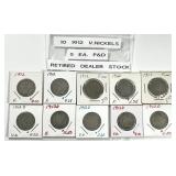 Ten 1912 P & D Liberty Head V Nickel Lot 5 Each
