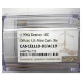 1994 Denver Dime NGC Official US Mint Coin Die