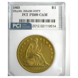 1863 Dollar PCI PR69 CAM Transitional Brass Copy
