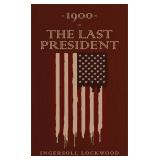 or The Last President Book