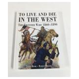 1999 To Live and Die in the West Fronier Wars