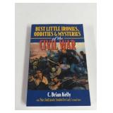 Civil War Ironies, Oddities & Mysteries